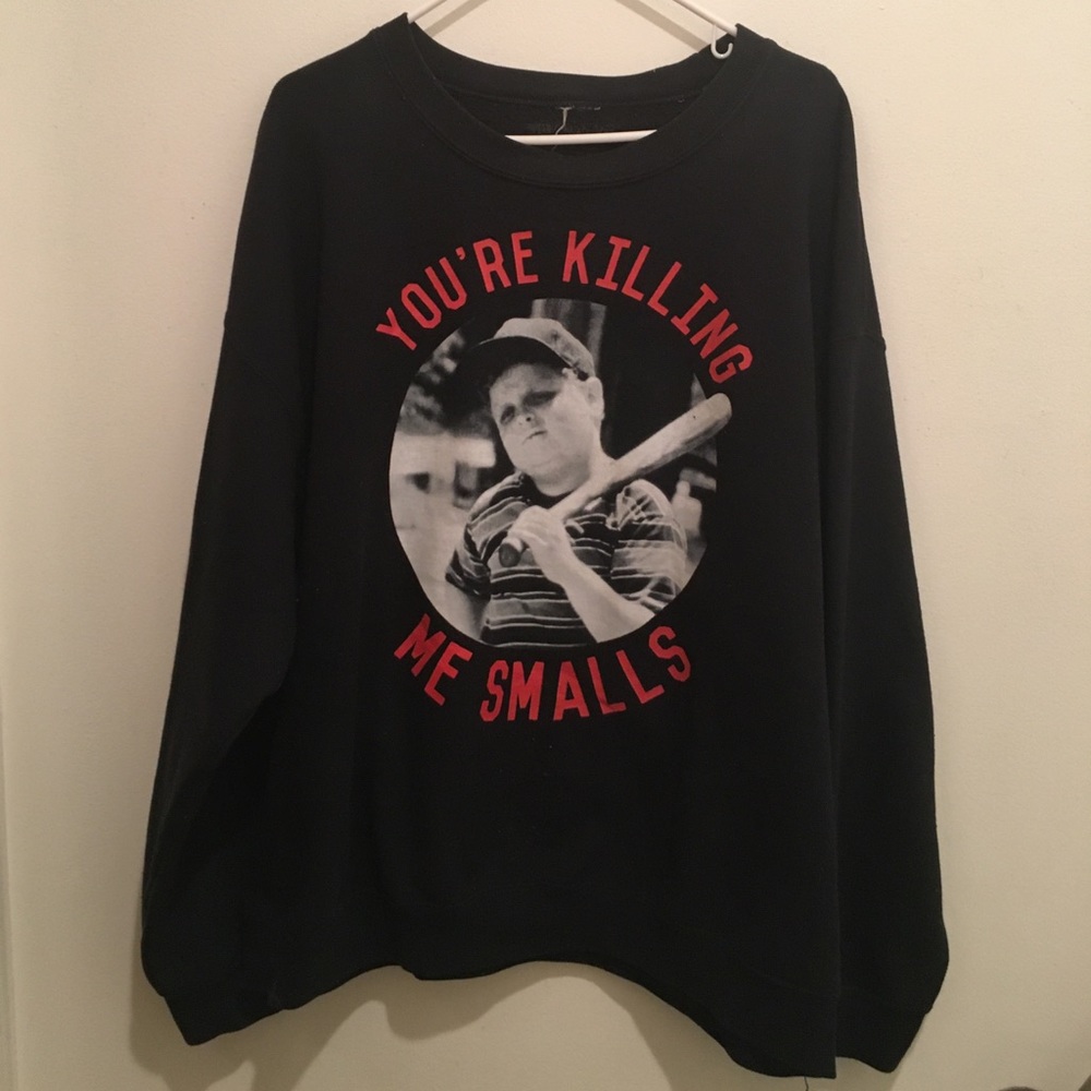 “You’re Killing Me Smalls” crewneck sweatshirt